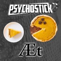 Psychostick - &AElig;t