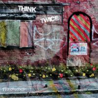Florentenes - Think Twice