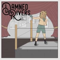 Damned Rivers - The Pugilist