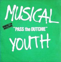 Musical Youth - Pass The Dutchie
