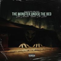 Squeegie O - The Monster Under The Bed