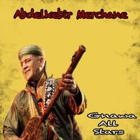 Abdelkedir Merchane - Gnawa All-Stars