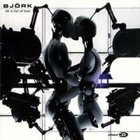 Bj&ouml;rk - All Is Full of Love