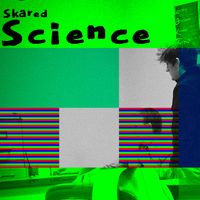 Skared - Science