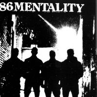86 Mentality - 86 Mentality