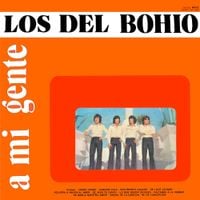 Los Del Bohio - A Mi Gente
