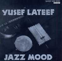 Yusef Lateef - Jazz Mood