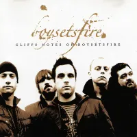 BoySetsFire - Cliffs Notes of Boysetsfire