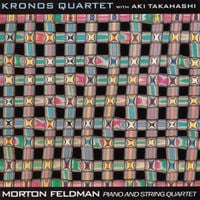 Kronos Quartet With Aki Takahashi - Morton Feldman: Piano and String Quartet