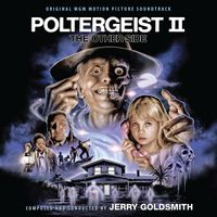 Jerry Goldsmith - Poltergeist II: The Other Side (Expanded)