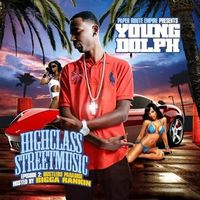 Young Dolph - High Class Street Music, Episode 2: Hustlers Paradise