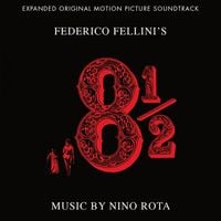 Nino Rota - 8&frac12; (Expanded)