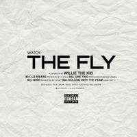 Willie The Kid - Watch the Fly