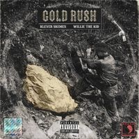 Willie The Kid & Klever Skemes - Gold Rush