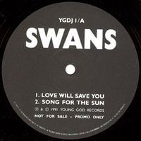Swans - Love Will Save You