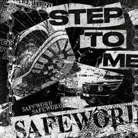 SAFEWORD HC - STEP TO ME