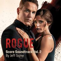 Jeff Toyne - Rogue - Volume 2