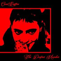 Cuntsniffer - The Perfect Murder