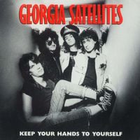 The Georgia Satellites - Keep Your Hands To Yourself