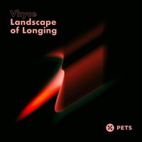 Vhyce - Landscape of Longing