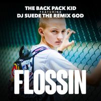 The Backpack Kid - Flossin