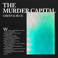 The Murder Capital - Green & Blue