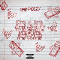 OMB Peezy - BETTER AND BETTER
