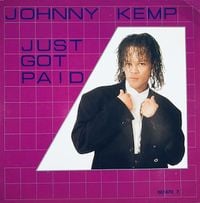 Johnny Kemp - Just Got Paid