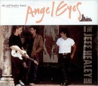 The Jeff Healey Band - Angel Eyes