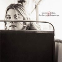 Bethany Dillon - The Beautiful Sessions