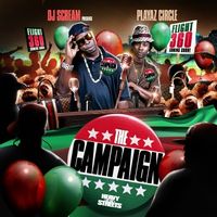 Playaz Circle - The Campaign