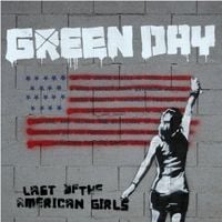 Green Day - Last of the American Girls