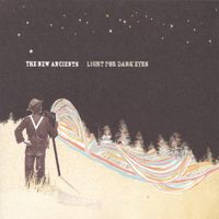 The New Ancients - Light For Dark Eyes