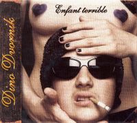 Dino Dvornik - Enfant Terrible