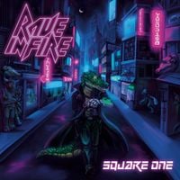 Rave in Fire - Square One