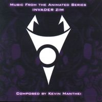Kevin Manthei - Invader Zim - Music From The Animated Series