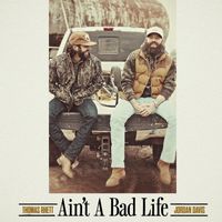 Thomas Rhett - Ain't A Bad Life