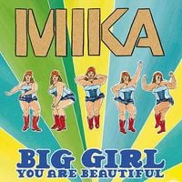 MIKA - Big Girl (You Are Beautiful)