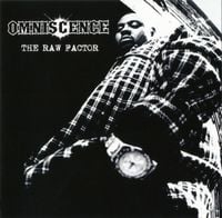 Omniscence - The Raw Factor