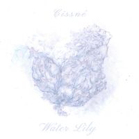Cissn&eacute; - Water Lily