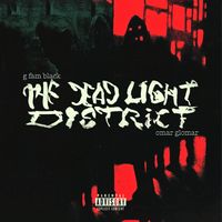G Fam Black - The Dead Light District
