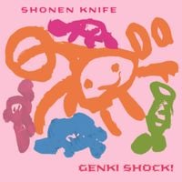 Shonen Knife - Genki Shock!