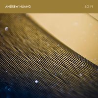 Andrew Huang - Lo-Fi