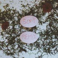 Melanie Martinez - Soap (Remixes)