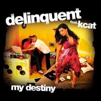 Delinquent - My Destiny