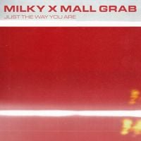 Milky - Just The Way You Are
