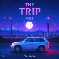 Tripper - The Trip Vol. 1