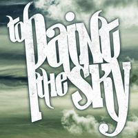 To Paint The Sky - The Ghost