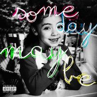 Lucy Camp - Someday Maybe