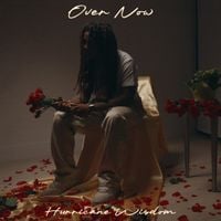 Hurricane Wisdom - Over Now